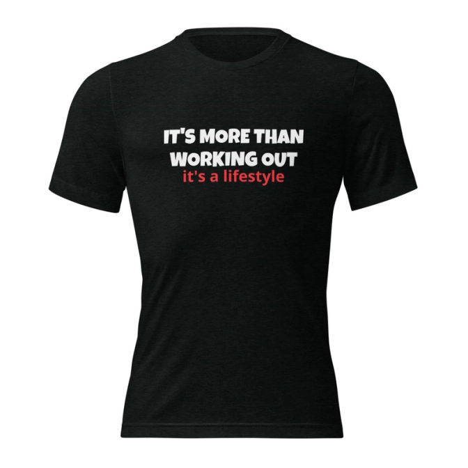 Unisex Prémium Karakteres Póló - It's More Than Working Out felirattal