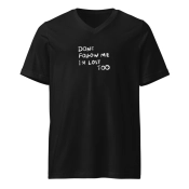 Férfi Prémium V-Nyakú Póló - Don't Follow Me Statement Edition Dark