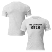 Unisex Prémium Karakteres Póló - The Gym Is My Bitch felirattal