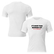 Unisex Prémium Karakteres Póló - It's More Than Working Out felirattal